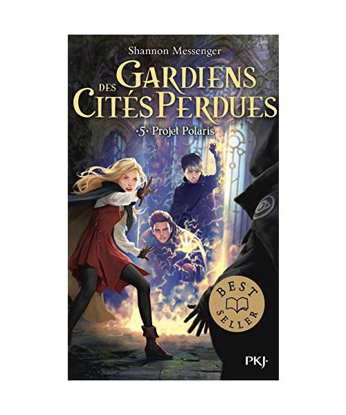 GARDIENS DES CITES PERDUES - TOME 5 PROJET POLARIS