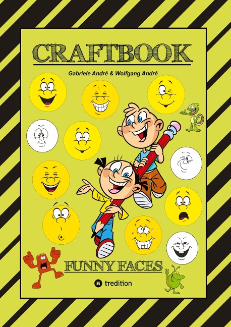 CRAFTBOOK - KREATIVES ZEICHNEN - LUSTIGE GESICHTER UND MIMIKEN - RÄTSEL - TOLLE MALVORLAGEN - SELBSTPORTRÄT