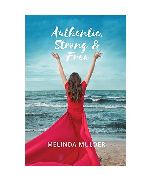 Authentic, Strong & Free