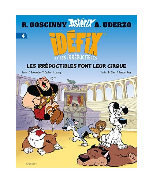 Idéfix et les Irréductibles.T.4: Les irréductibles font leur cirque