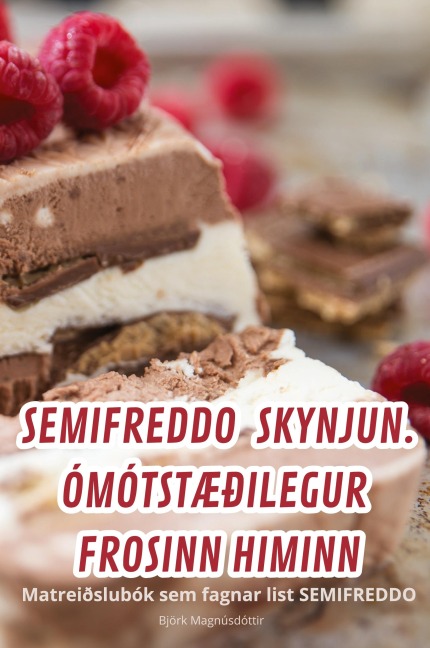 SEMIFREDDO SKYNJUN. ÓMÓTSTÆÐILEGUR FROSINN HIMINN