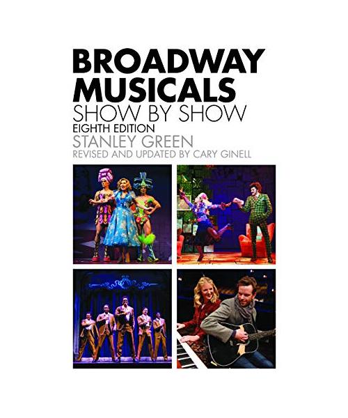Broadway Musicals, Show-by-Show