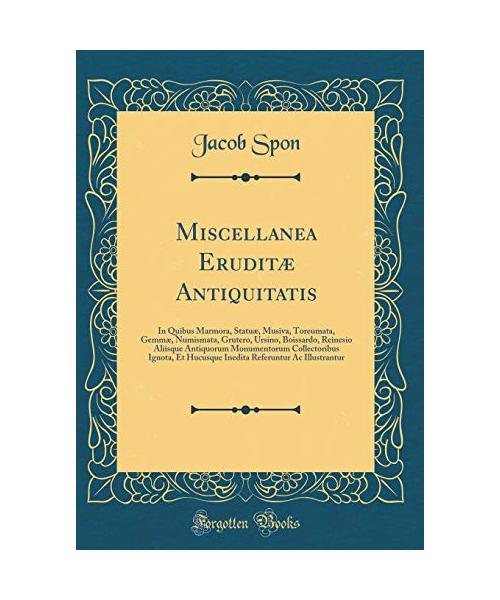 Miscellanea Eruditæ Antiquitatis