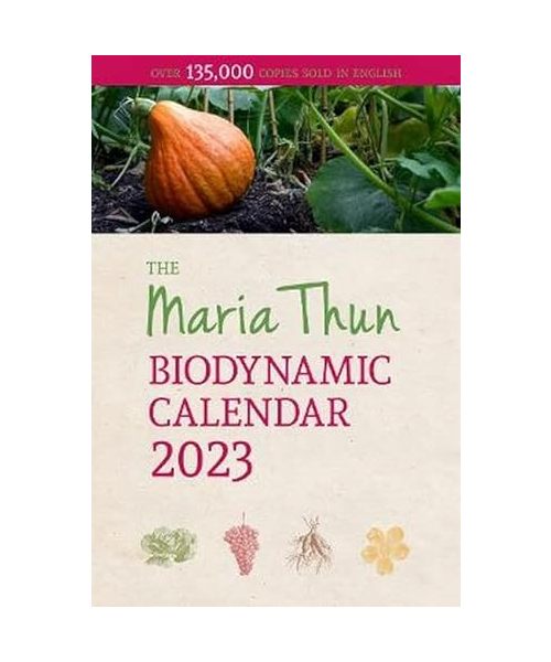 The Maria Thun Biodynamic Calendar