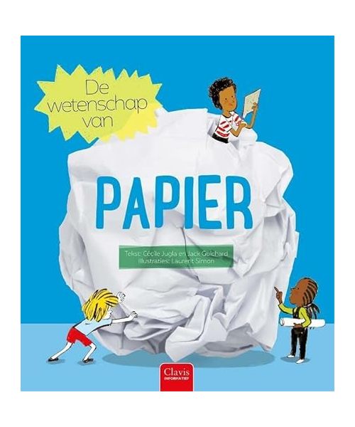 De wetenschap van papier (Clavis informatief)