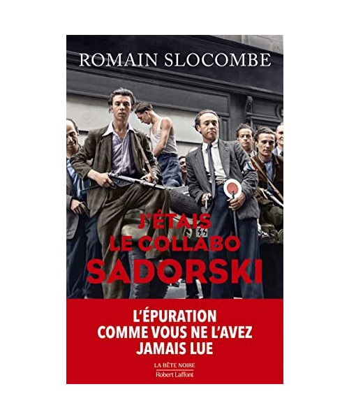 J'étais le collabo Sadorski