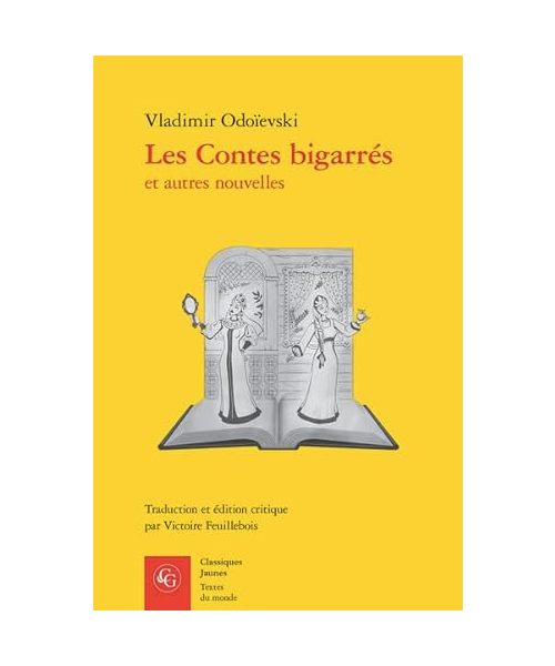 Les Contes Bigarres Et Autres Nouvelles (Textes Du Monde, 757)