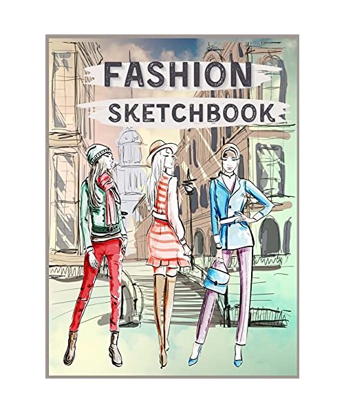 Fashion Sketchbook: Female Figure Template for Easily Sketching your Fashion Design Styles