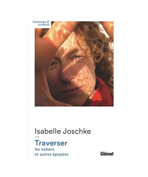 Traverser: les océans et autres épopées