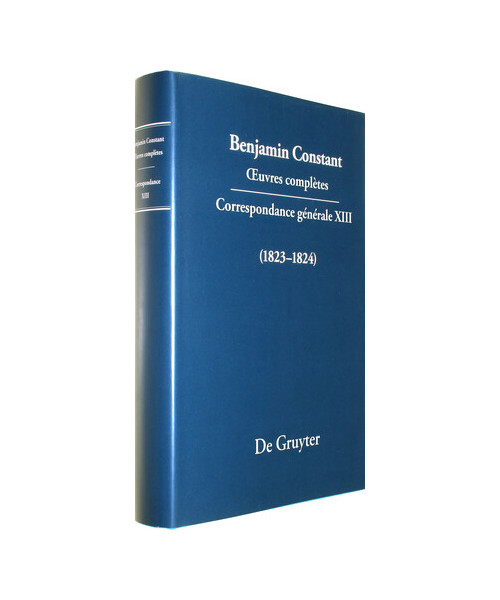 Correspondance générale 1823–1824 (Benjamin Constant: Œuvres complètes. Correspondance générale)