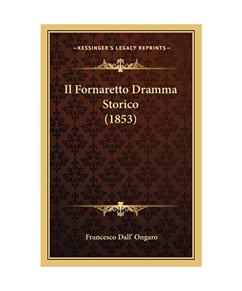 Il Fornaretto Dramma Storico (1853)