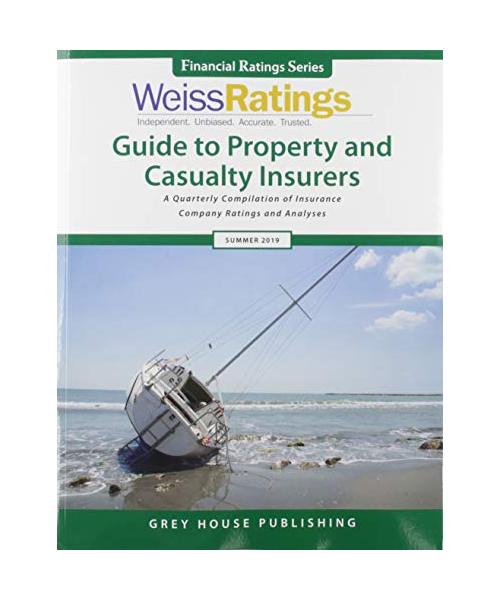 Weiss Ratings Guide to Property & Casualty Insurers, Summer 2019