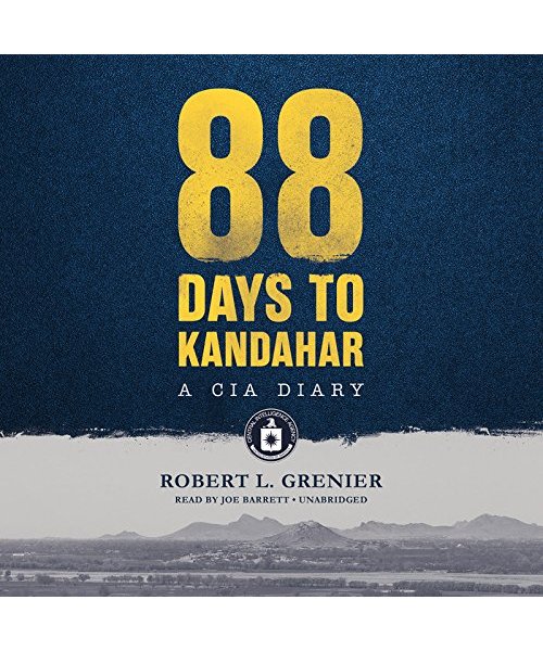 88 Days to Kandahar: A CIA Diary