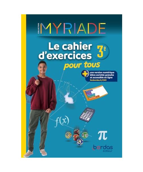 Myriade Maths 3e 2024 Cahier d'exercices pour tous: Le cahier d'exercices pour tous