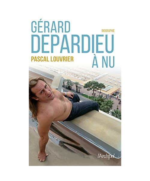 Gérard Depardieu à nu