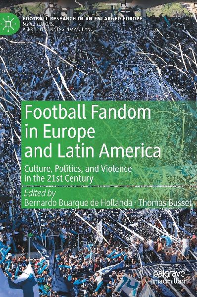 Football Fandom in Europe and Latin America