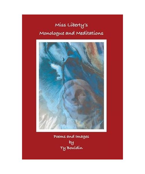 Miss Liberty's Monologue and Meditations