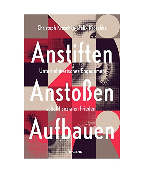 Anstiften -  Anstoßen -  Aufbauen