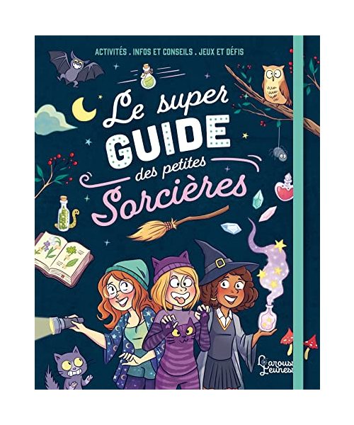 Le super guide des petites sorcières