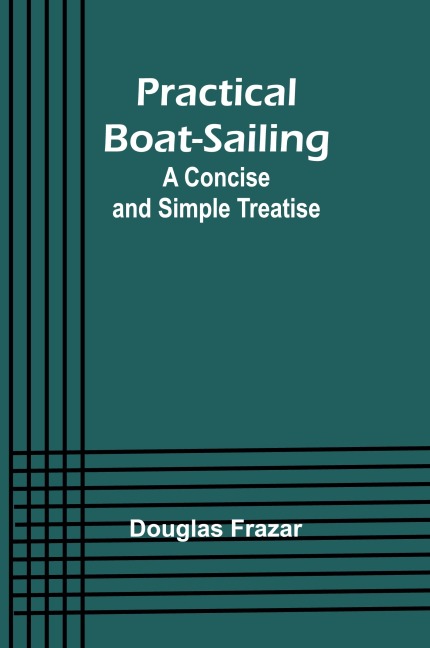 Practical Boat-Sailing