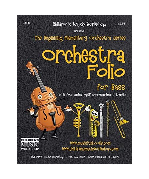 Orchestra Folio for Bass: A collection of elementary orchestra arrangements with free online mp3