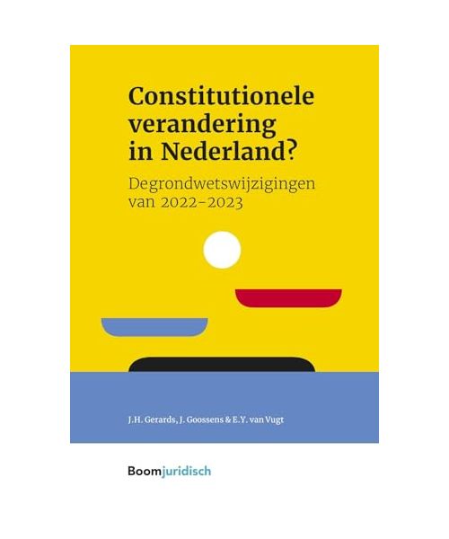 Constitutionele verandering in Nederland?: De grondwetswijzigingen van 2022-2023 (Montaigne, 20)