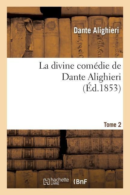 La divine comédie de Dante Alighieri