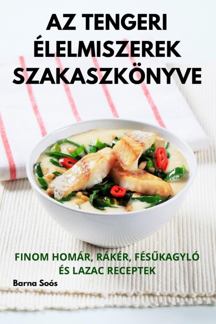 AZ TENGERI ÉLELMISZEREK SZAKASZKÖNYVE