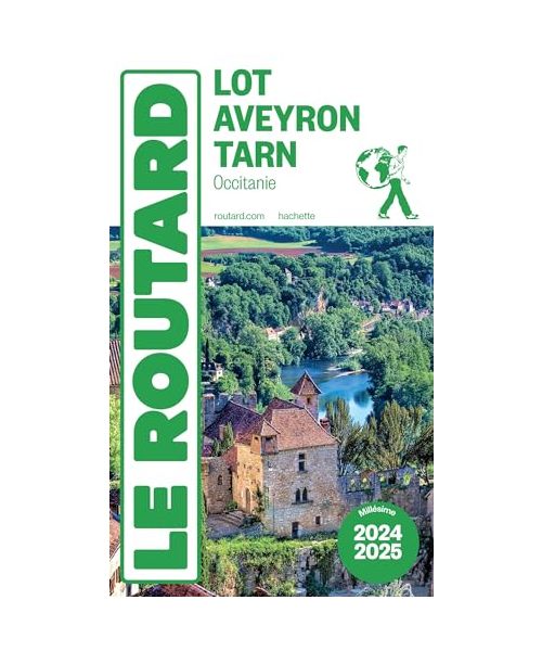 Guide du Routard Lot, Aveyron, Tarn 2024/25