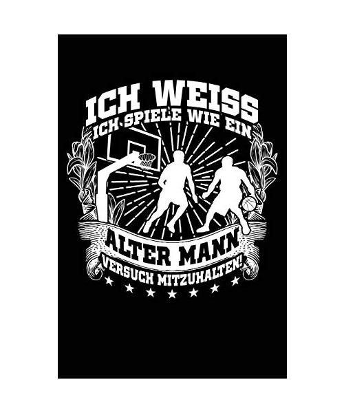 Wie ein alter Mann?: Notizbuch / Notizheft für Basketball Basketballer Basketball-Fan Groß-Vater Papa Opa A5 (6x9in) liniert mit Linien