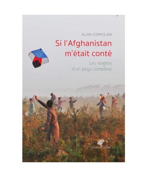 Si l'Afghanistan m'Etait Conte: Les Realites d'Un Pays Complexe