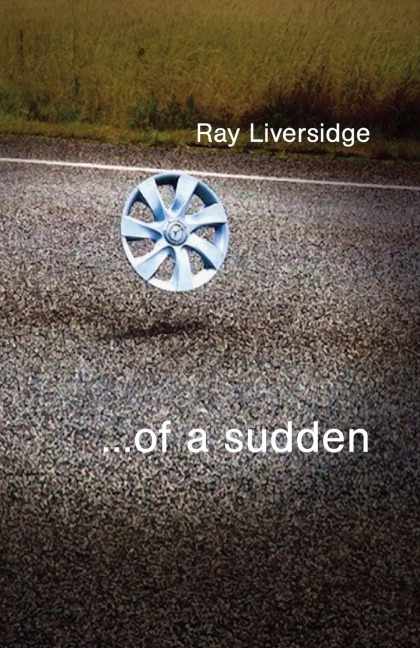 ...of a sudden