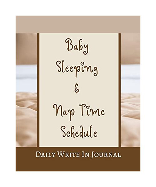 Baby Sleeping And Nap Time Schedule - Daily Write In Journal - Brown Beige Hazel Tan Caramel Sepia Coffee Chocolate