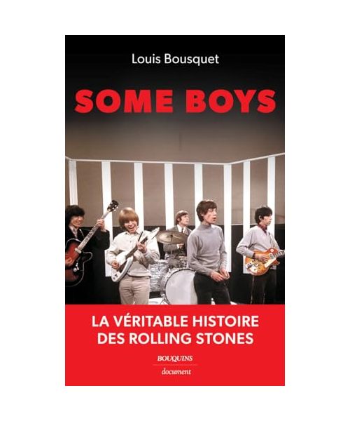 Some Boys - La véritable histoire des Rolling Stones
