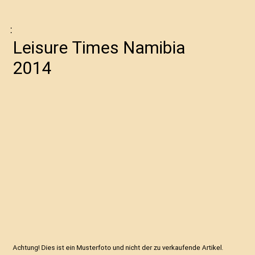 Leisure Times Namibia 2014