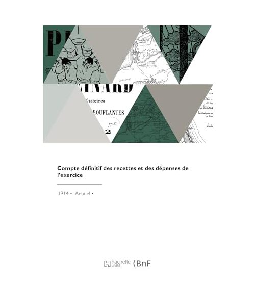 Compte définitif des recettes et des dépenses de l'exercice