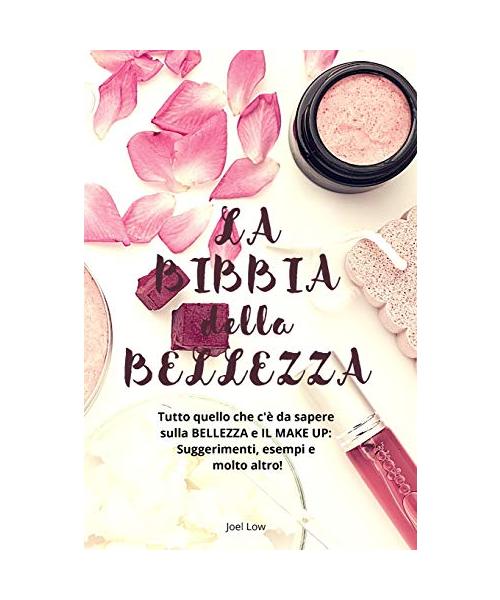 LA BIBBIA DELLA BELLEZZA
