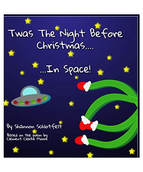 Twas the Night Before Christmas in Space