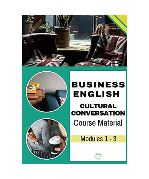 Cultural Conversation / Business English: Cultural Conversation: Modules 1-3