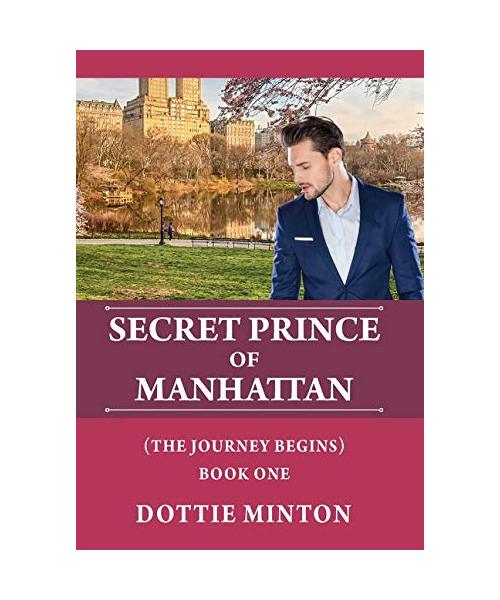 Secret Prince of Manhattan: The Journey Begins - Book I
