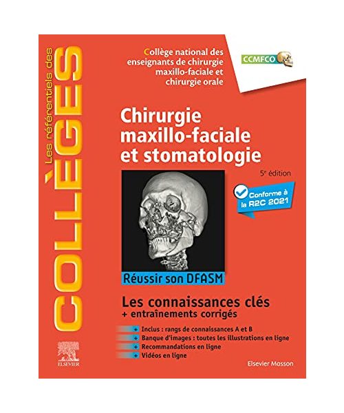 Chirurgie maxillo-faciale et stomatologie: Réussir son DFASM - Connaissances clés
