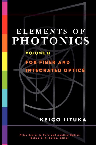 Elements of Photonics, Volume II