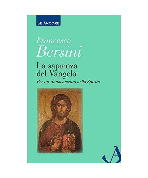 La sapienza del Vangelo. Per un rinnovamento dello spirito