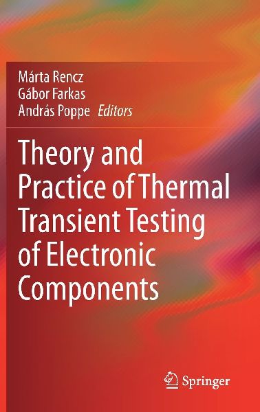 Theory and Practice of Thermal Transient Testing of Electronic Components