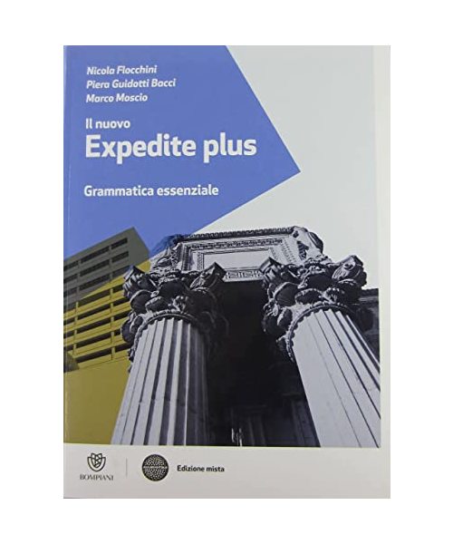 Il nuovo expedite plus. Per le Scuole superiori. Con e-book. Con espansione online. Grammatica essenziale (Vol. 1)