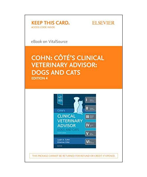 Cote's Clinical Veterinary Advisor Elsevier Ebook on Vitalsource Access Code: Dogs and Cats