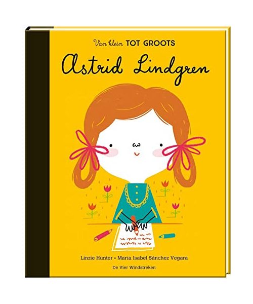 Astrid Lindgren (Een Vier Windstreken prentenboek)