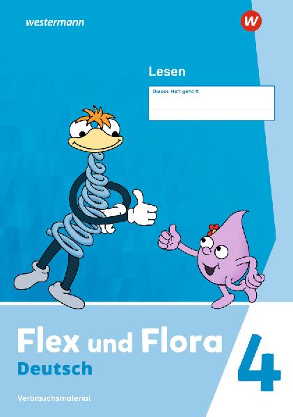 Flex und Flora 4. Heft Lesen 4 (Druckschrift) Verbrauchsmaterial