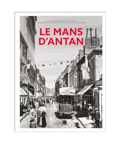 Le Mans d'Antan - Nouvelle édition