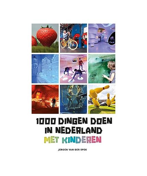 1000 dingen doen met kinderen in Nederland